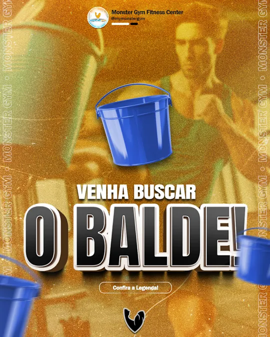 Post 'Venha buscar o balde!' — Monster Gym